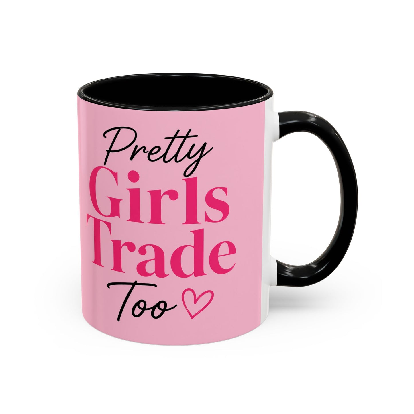 Pretty Girls Trade Too Accent Mug (11, 15oz)