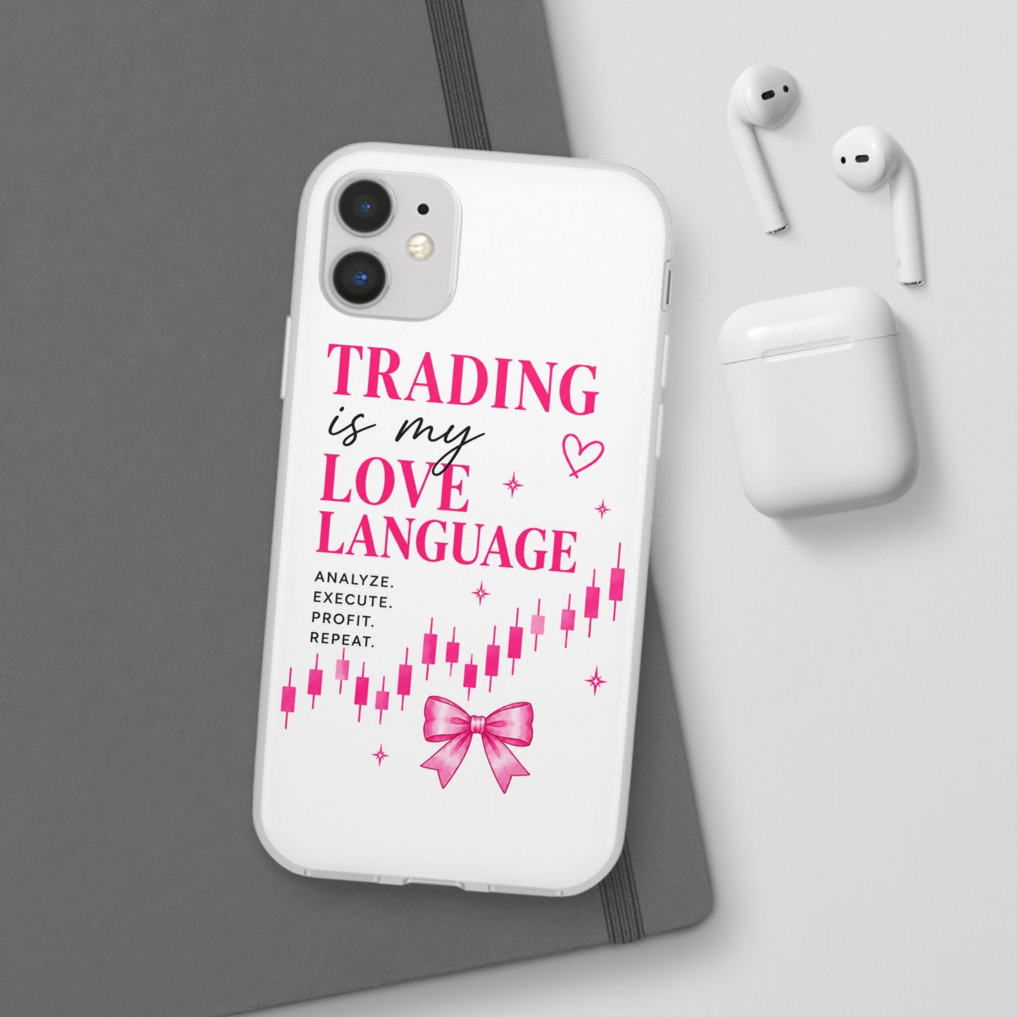 Trading Is My Love Language Phone Case