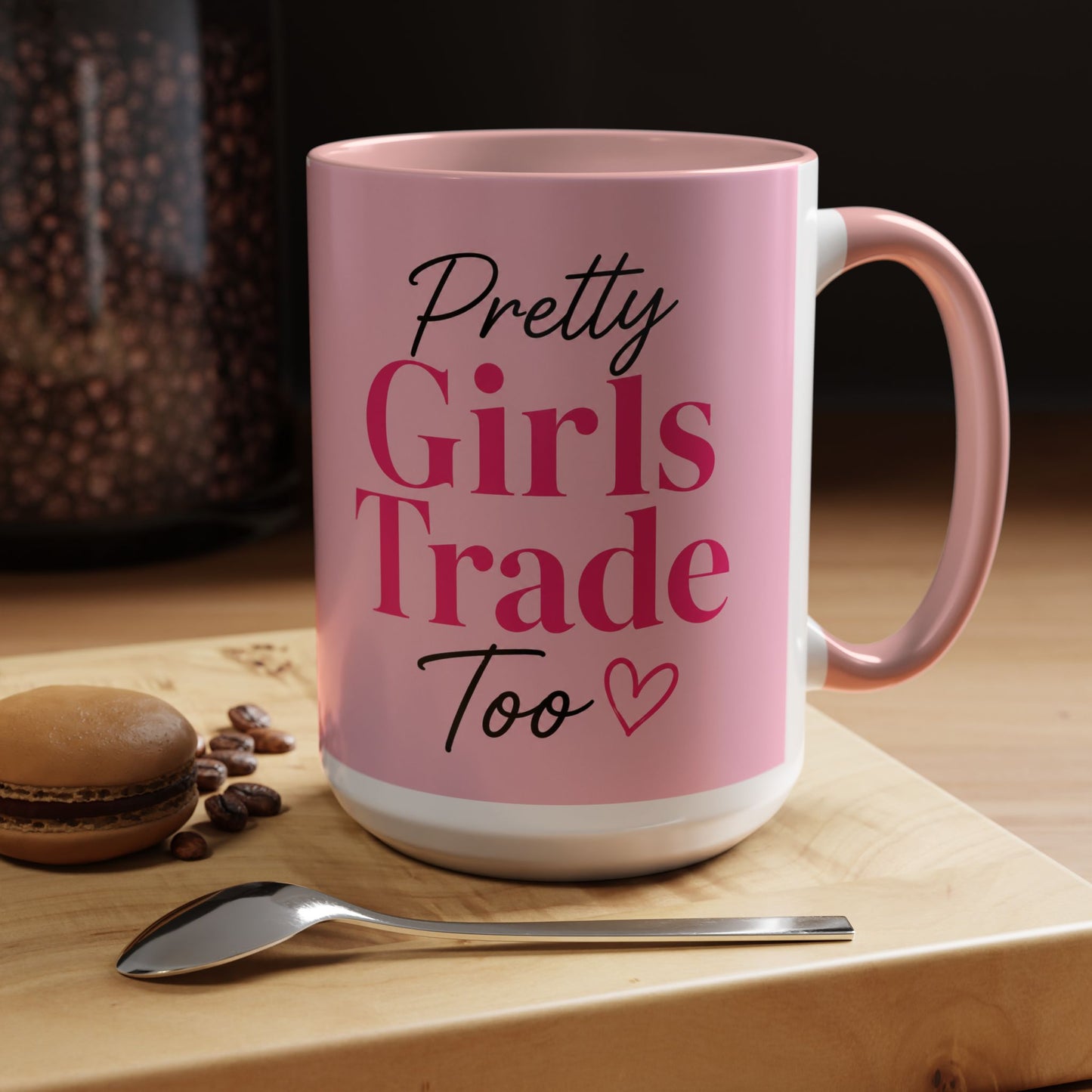 Pretty Girls Trade Too Accent Mug (11, 15oz)