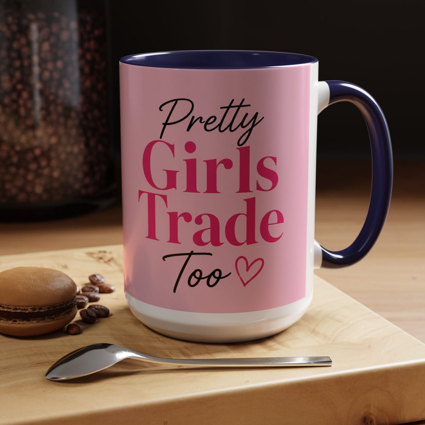 Pretty Girls Trade Too Accent Mug (11, 15oz)