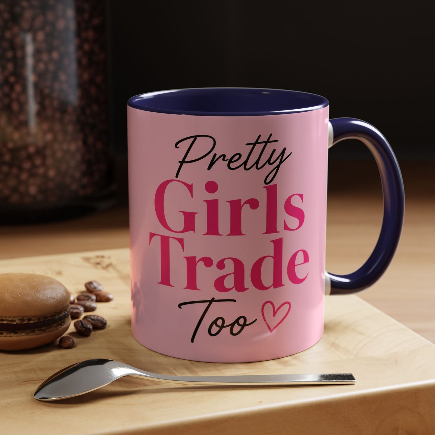 Pretty Girls Trade Too Accent Mug (11, 15oz)
