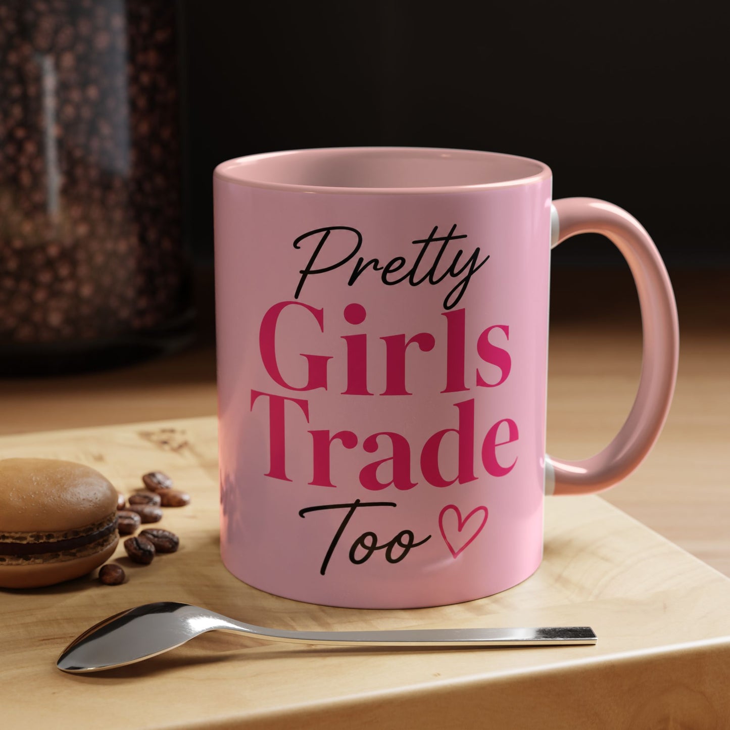 Pretty Girls Trade Too Accent Mug (11, 15oz)