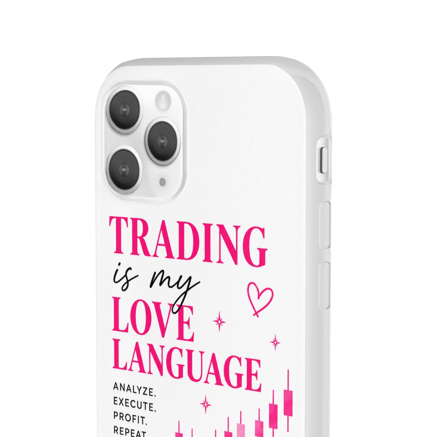 Trading Is My Love Language Phone Case